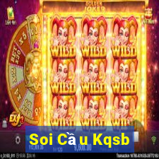 Soi Cầu Kqsb