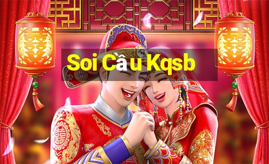 Soi Cầu Kqsb