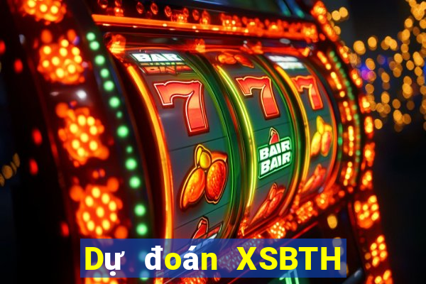 Dự đoán XSBTH ngày 25