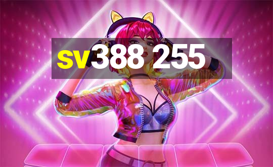 sv388 255