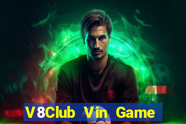 V8Club Vin Game Bài Quốc Tế