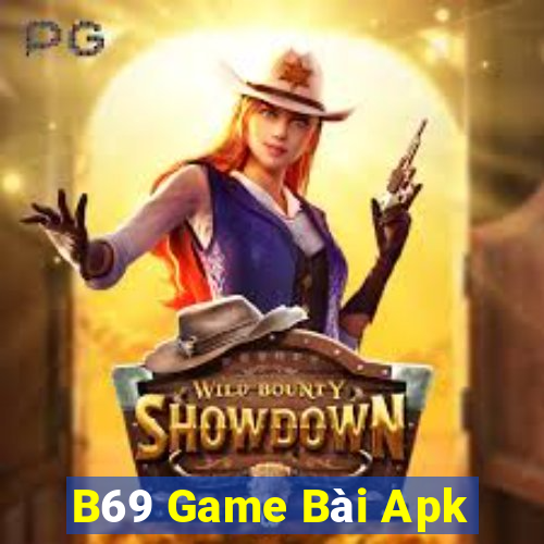 B69 Game Bài Apk