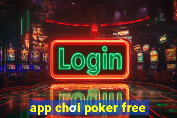 app chơi poker free