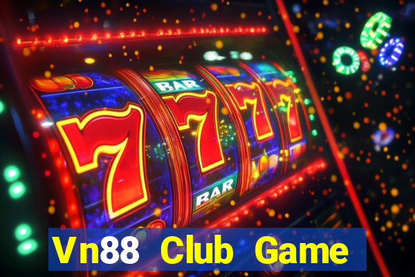 Vn88 Club Game Bài Miễn Phí