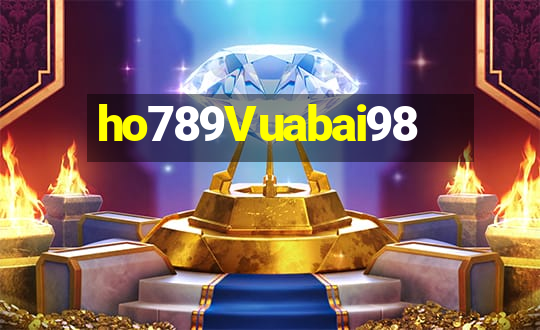 ho789Vuabai98