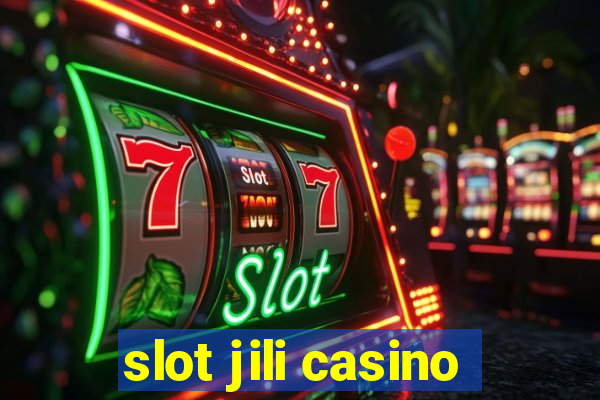 slot jili casino