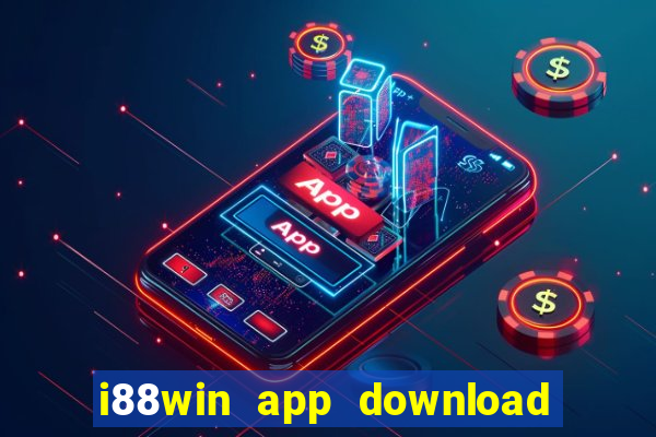 i88win app download apk latest version