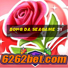 bong da seagame 31