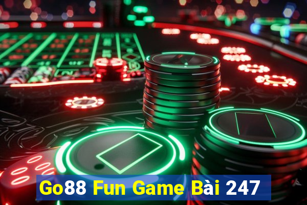 Go88 Fun Game Bài 247