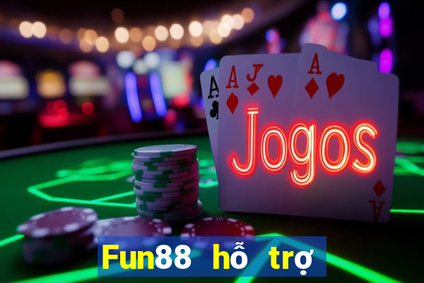 Fun88 hỗ trợ phổ thông xổ số