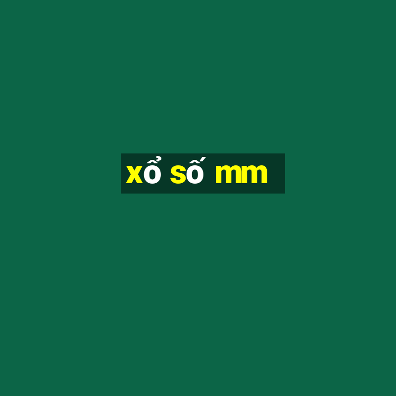 xổ số mm