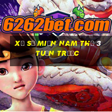 xổ số miền nam thứ 3 tuần trước