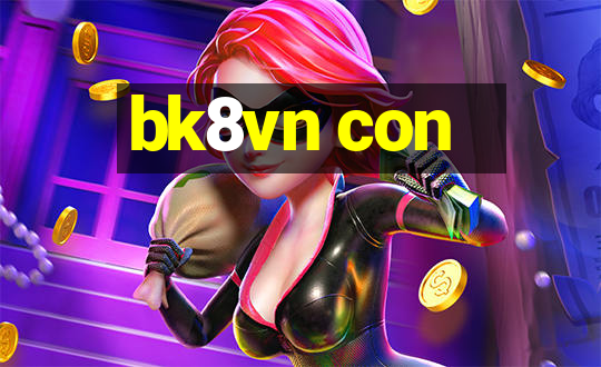 bk8vn con