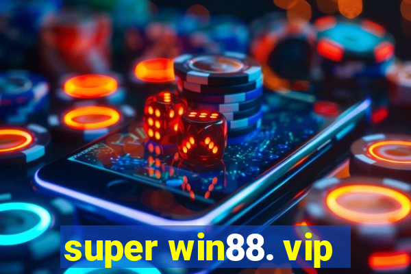 super win88. vip