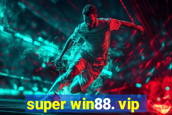 super win88. vip