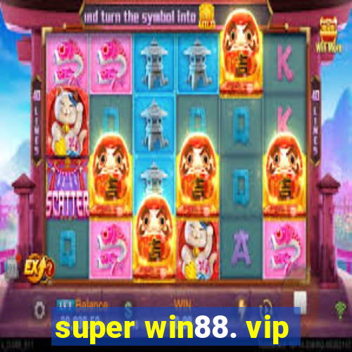 super win88. vip