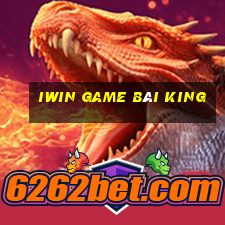 Iwin Game Bài King