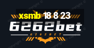 xsmb 18 8 23