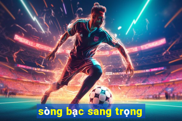 sòng bạc sang trọng