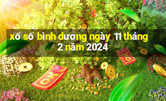 xổ số bình dương ngày 11 tháng 2 năm 2024