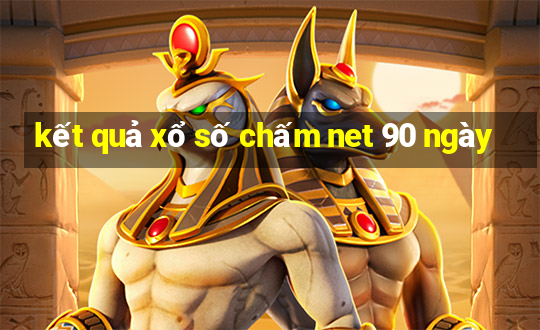 kết quả xổ số chấm net 90 ngày