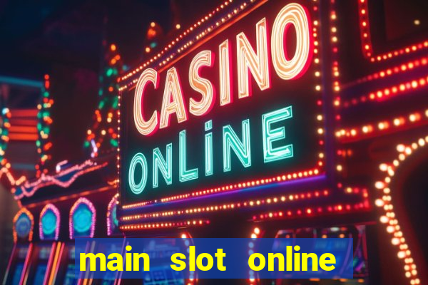 main slot online itu apa