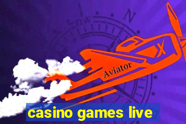 casino games live