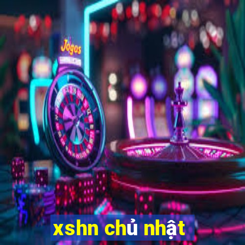 xshn chủ nhật