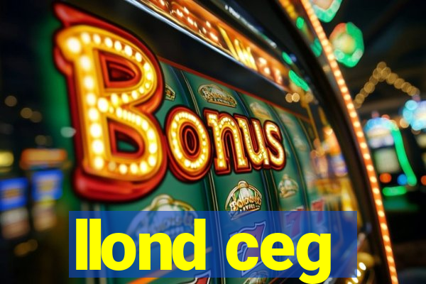 llond ceg