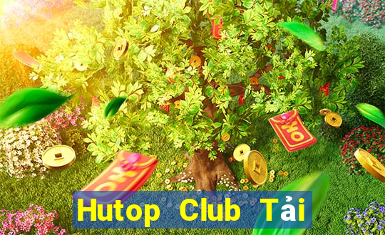 Hutop Club Tải Game Bài B52