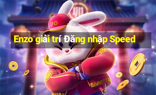 Enzo giải trí Đăng nhập Speed