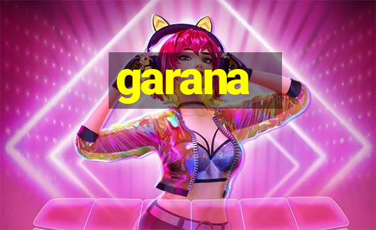 garana