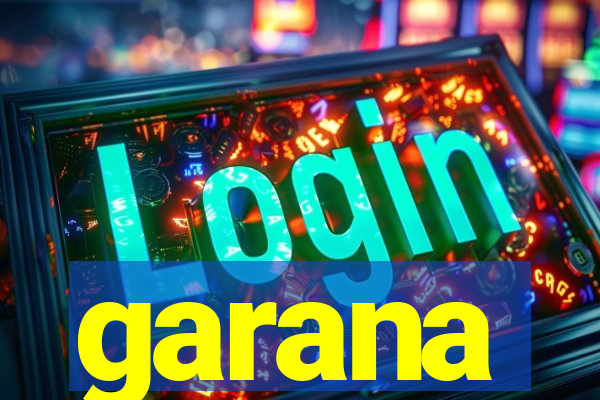 garana