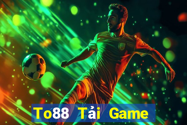 To88 Tải Game Bài Go88