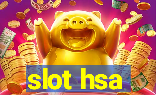 slot hsa