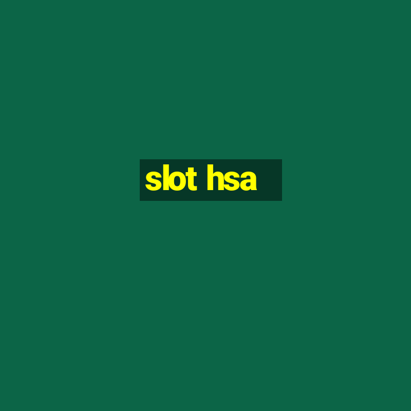 slot hsa