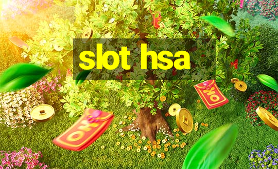 slot hsa