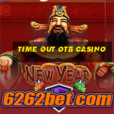 time out otb casino