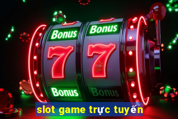 slot game trực tuyến