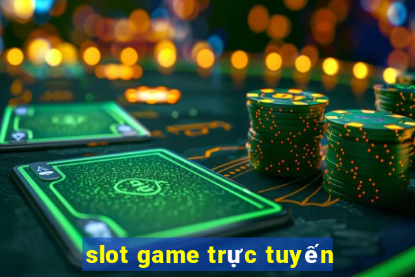 slot game trực tuyến