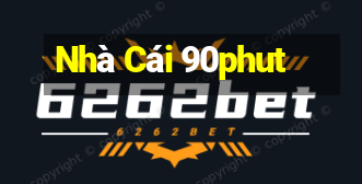 Nhà Cái 90phut