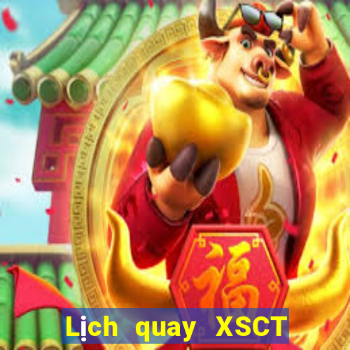 Lịch quay XSCT thứ hai