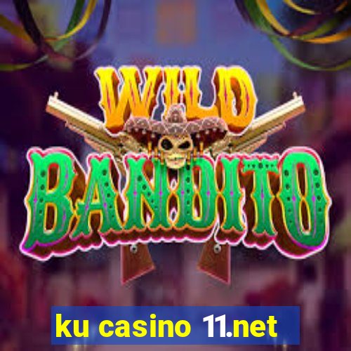 ku casino 11.net