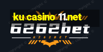 ku casino 11.net