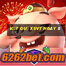 kết quả XSVT ngày 8