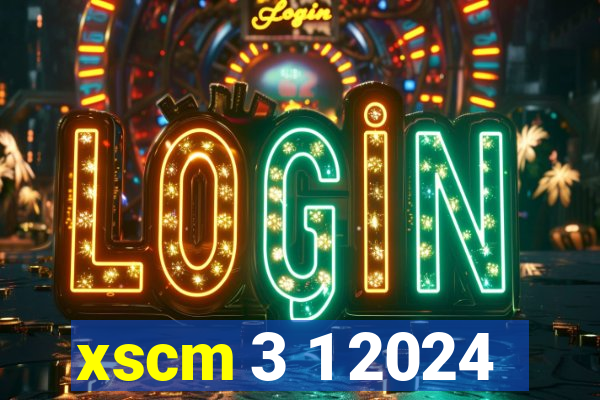 xscm 3 1 2024