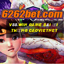 V88.Win Game Bài Đổi Thưởng Caovietnet