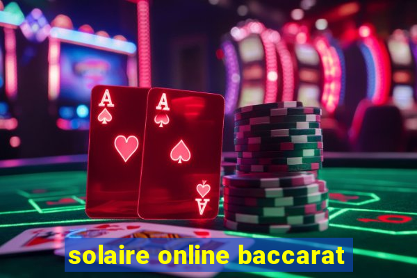 solaire online baccarat