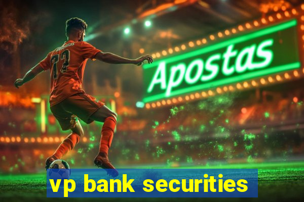 vp bank securities