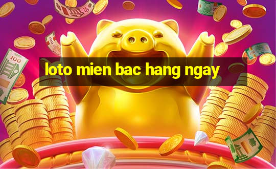 loto mien bac hang ngay